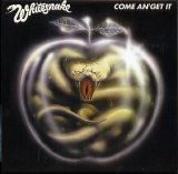 Whitesnake - Come An' Get It