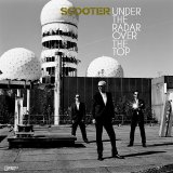 Scooter - Under The Radar Over The Top