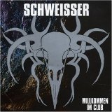 Schweisser - Willkommen Im Club