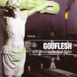 Godflesh - Songs Of Love And Hate