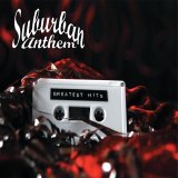 Suburban Anthems - Greatest Hits