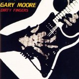 Gary Moore - Dirty Fingers
