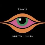 Travis - Ode To J. Smith