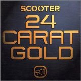 Scooter - 24 Carat Gold