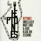 The Heptones - Unreleased Night Food & Rare Black Ark Sessions
