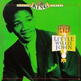 Little Willie John - Fever: The Best Of Little Willie John