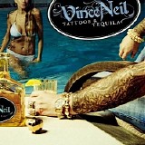 Vince Neil - Tattoos & Tequila