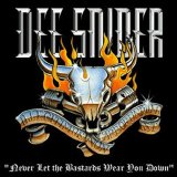 Dee Snider - Never Let The Bastards Wear You Down