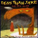 Less Than Jake - Losers, Kings And Things We Don't Understand