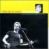 Sting and Gil Evans - Last Session (Live)