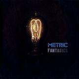 Metric - Fantasies