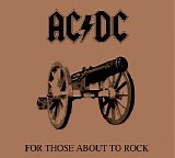 AC/DC - For Those About To Rock