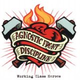 Agnostic Front - Working Class Heroes