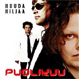 Puolikuu - Huuda hiljaa