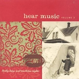 Various - Hear Music Vol 3: Holly Days and Mistletoe Nights