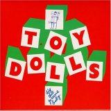 The Toy Dolls - Dig That Groove Baby