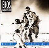 Eros Ramazzotti - Tutte Storie