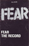 Fear - The Record
