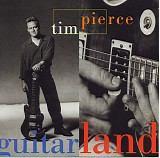 Tim Pierce - Guitarland
