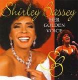 Shirley Bassey - Her Golden Voice