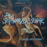Die Schwarzen Schafe - Chaos Und Dogma