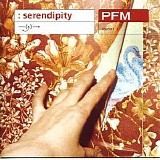 Premiata Forneria Marconi - Serendipity
