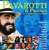Luciano Pavarotti & Friends - For Cambodia and Tibet