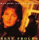 RenÃ© Froger - Matters Of The Heart