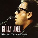 Billy Joel - Further Than Heaven