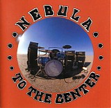 Nebula - To The Center