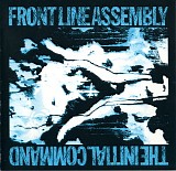 Front Line Assembly - The Initial Command