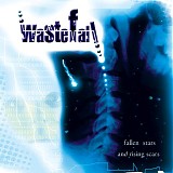 Wastefall - Fallen Stars And Rising Scars