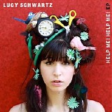 Lucy Schwartz - Help Me! Help Me! EP