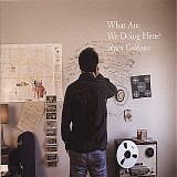 Ryan Calhoun - What Are We Doing Here?