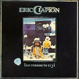 Eric Clapton - No Reason To Cry