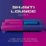 Various artists - Shanti Lounge, Vol. 2 - Cd 1