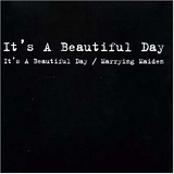 It's A Beautiful Day - Marrying Maiden