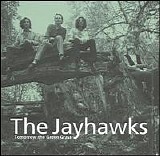 Jayhawks, The - Tomorrow The Green Grass