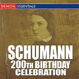 Various artists - Schumann: 200th Birthday Celebration! (Amazon MP3 Exclusive)