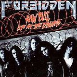 Forbidden - Raw Evil (Live At The Dynamo)