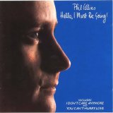 Phil Collins - Hello, I Must Be Going!