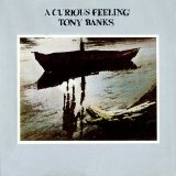 Tony Banks - A Curious Feeling