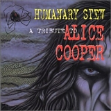 Various Artists - Humanary Stew - A Tribute to Alice Cooper -