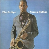 Sonny Rollins - The Bridge