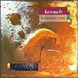 Bleach - Killing Time