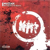Muzzaik - Between The Beats