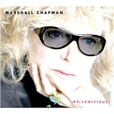 Marshall Chapman - Mellowicious!