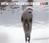 a-ha - How Can I Sleep With Your Voice In My Head - a-ha Live [limited edition]