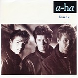 a-ha - Touchy!