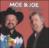 Joe Stampley/Moe Bandy - Live at Billy Bob's Texas